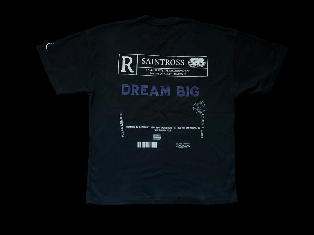 DREAM BIG Shirt
